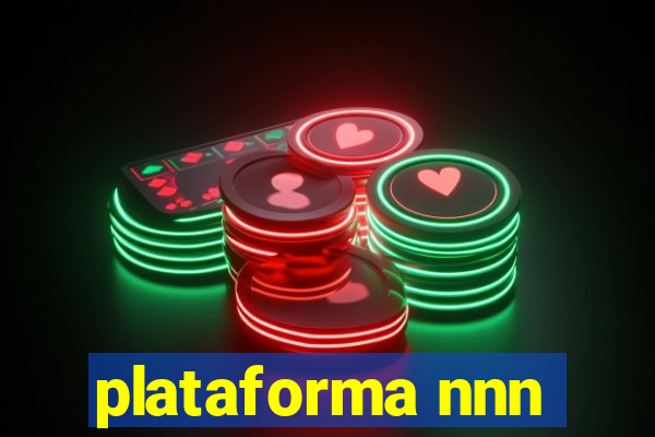 plataforma nnn